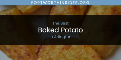 Ranked: Best Baked Potato in Arlington
