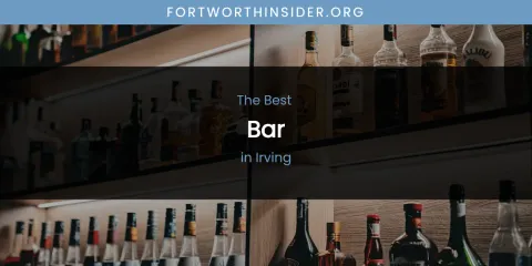The Absolute Best Bar in Irving