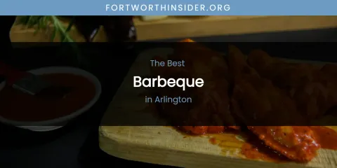 The Absolute Best Barbeque in Arlington