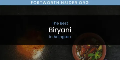 The Best Biryani in Arlington List