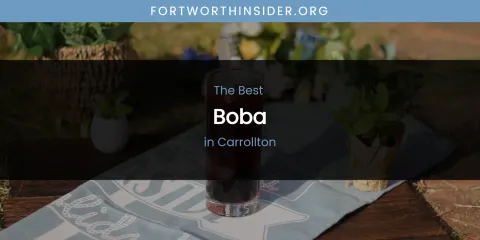 The Absolute Best Boba in Carrollton