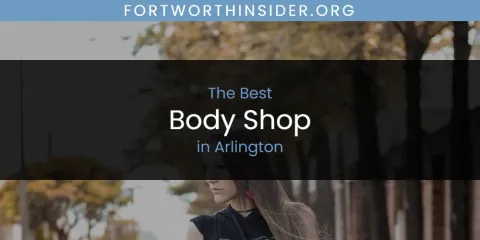 Best Body Shop in Arlington: Complete Guide