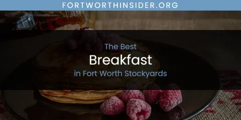 The Top-Rated Breakfast in Fort Worth Stockyards