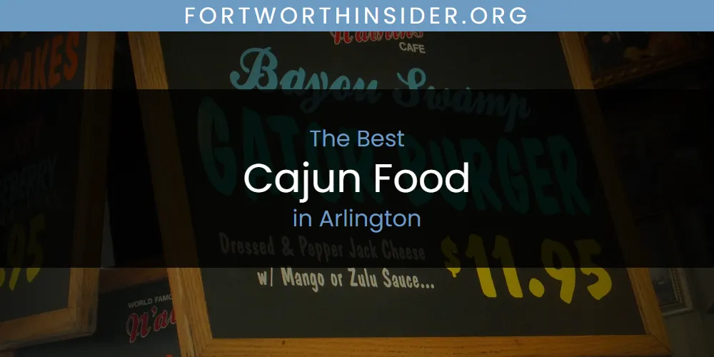 The Absolute Best Cajun Food in Arlington  [Updated 2025]