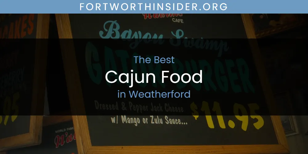 Weatherford's Best Cajun Food [Updated 2025]