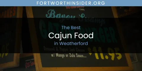 Weatherford's Best Cajun Food