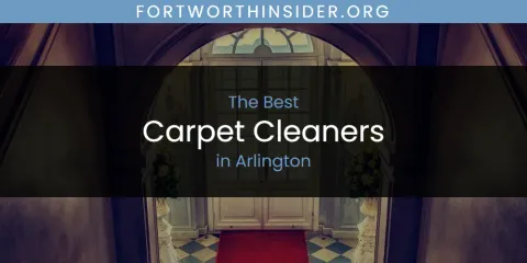 The Absolute Best Carpet Cleaners in Arlington