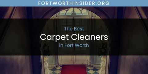 Best Carpet Cleaners in Fort Worth: Ultimate Guide