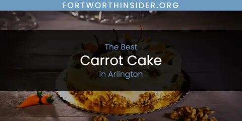 Discover the Best Carrot Cake in Arlington