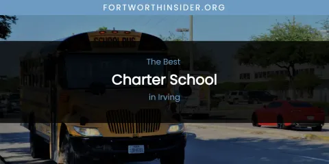 The Absolute Best Charter School in Irving