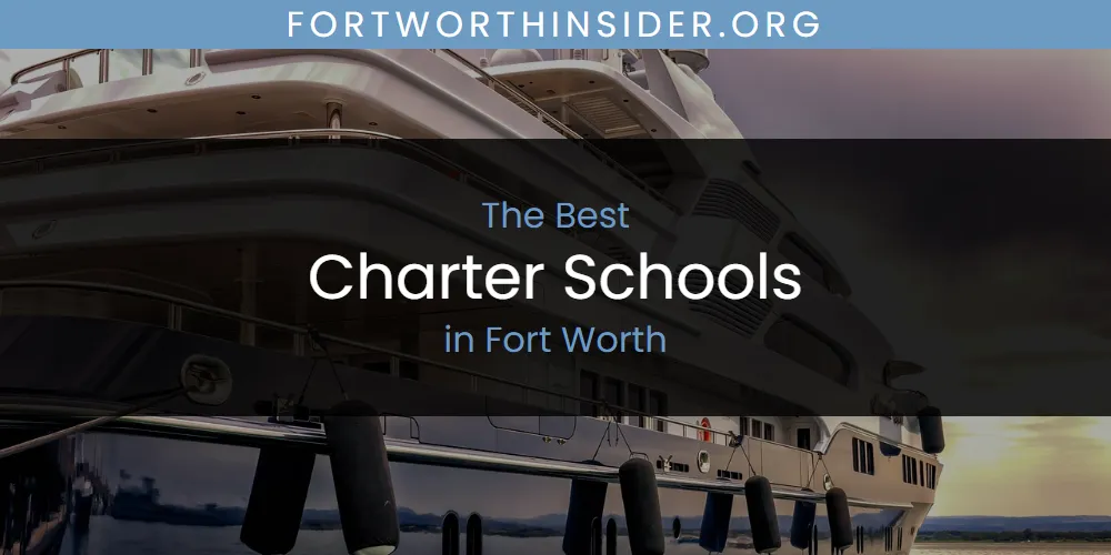 The Top-Rated Charter Schools in Fort Worth for 2026