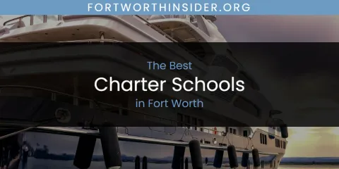 The Top-Rated Charter Schools in Fort Worth
