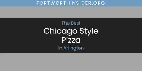 The Absolute Best Chicago Style Pizza in Arlington