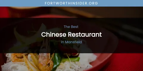 Mansfield's Best Chinese Restaurant