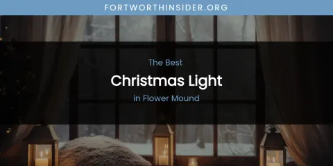 The Absolute Best Christmas Light in Flower Mound