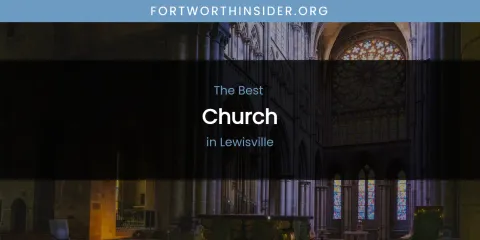 Lewisville's Best Church