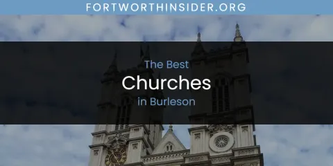 The Absolute Best Churches in Burleson