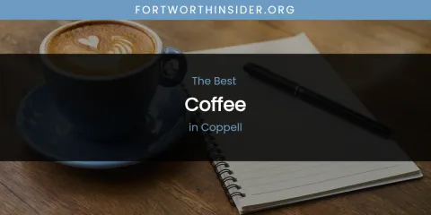 The Absolute Best Coffee in Coppell