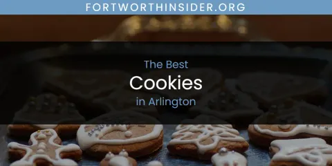 The Absolute Best Cookies in Arlington
