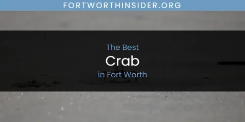 The Best Crab in Fort Worth
