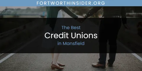 Mansfield's Best Credit Unions