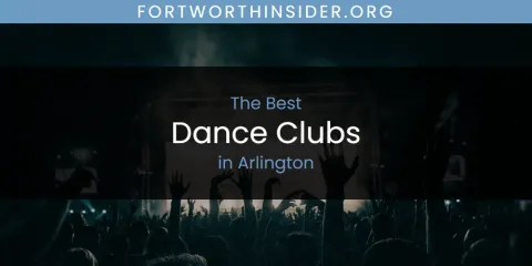The Absolute Best Dance Clubs in Arlington