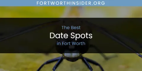 Best Date Spots in Fort Worth: Our Expert Picks