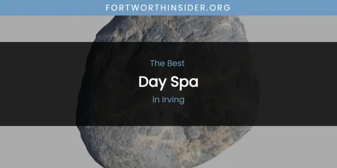 The Absolute Best Day Spa in Irving