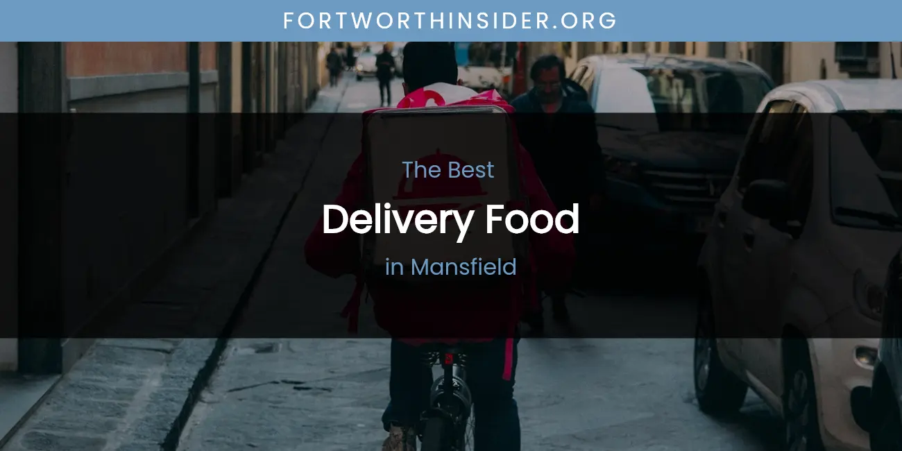 Mansfield's Best Delivery Food featured