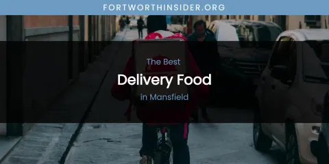 Mansfield's Best Delivery Food