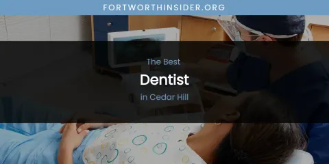 The Absolute Best Dentist in Cedar Hill
