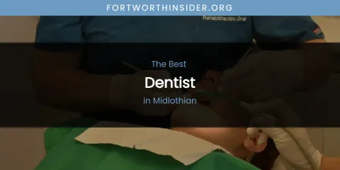 Midlothian's Best Dentist