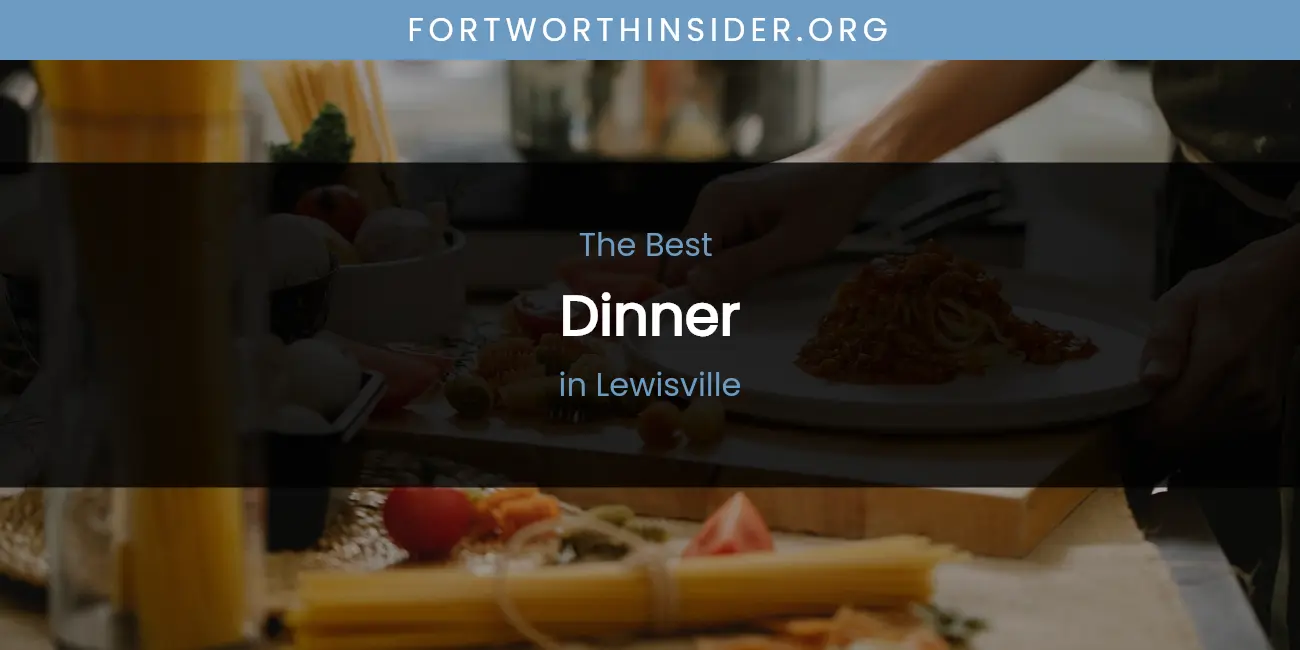 Lewisville's Best Dinner featured