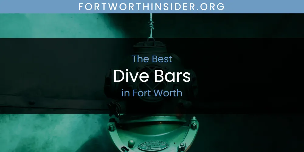 Discover the Best Dive Bars in Fort Worth (2026)