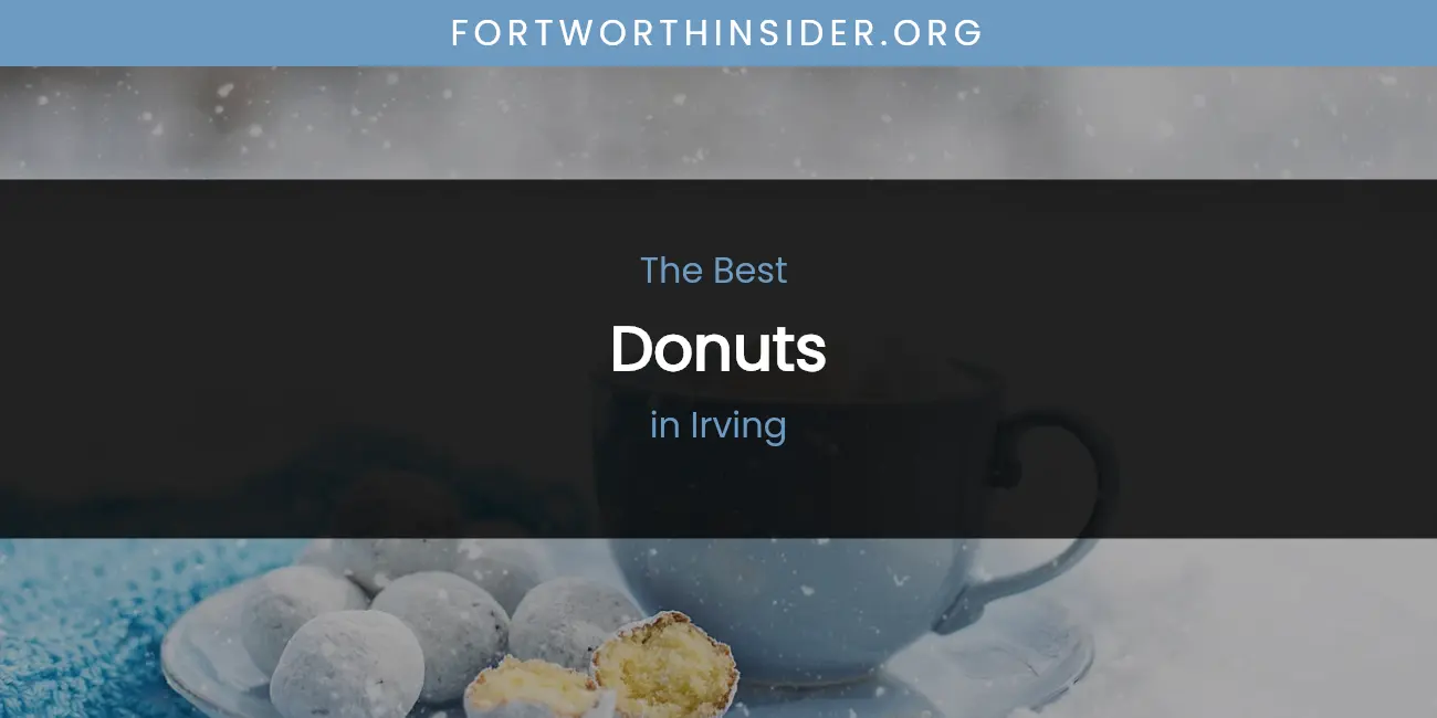 The Absolute Best Donuts in Irving featured