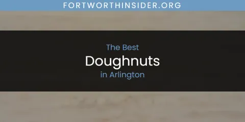 The Absolute Best Doughnuts in Arlington