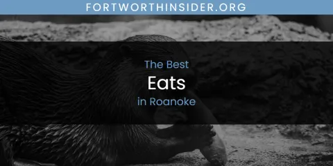 Roanoke's Best Eats