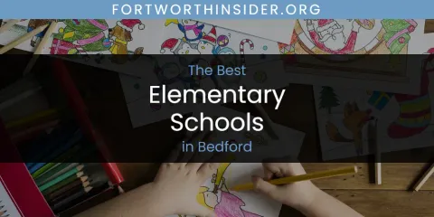 The Absolute Best Elementary Schools in Bedford