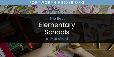 Mansfield's Best Elementary Schools Spots