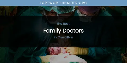 The Absolute Best Family Doctors in Carrollton