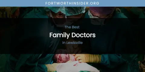 Lewisville's Best Family Doctors