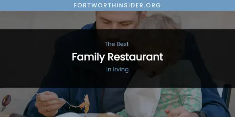 The Absolute Best Family Restaurant in Irving