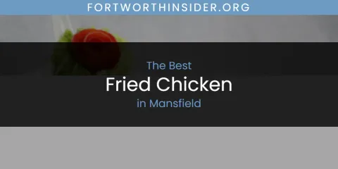 Mansfield's Best Fried Chicken