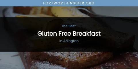 The Absolute Best Gluten Free Breakfast in Arlington
