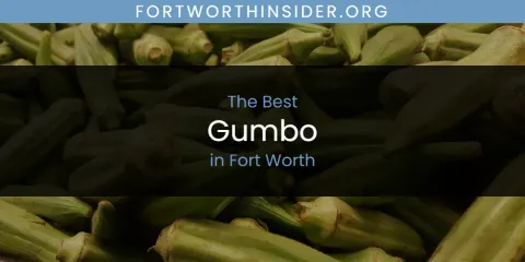 The Top-Rated Gumbo in Fort Worth