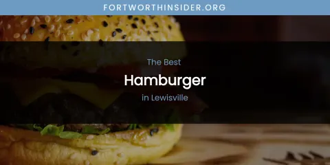 Lewisville's Best Hamburger