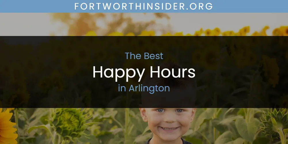The Absolute Best Happy Hours in Arlington  [Updated 2025]