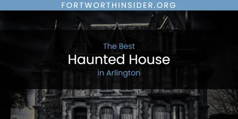 The Absolute Best Haunted House in Arlington