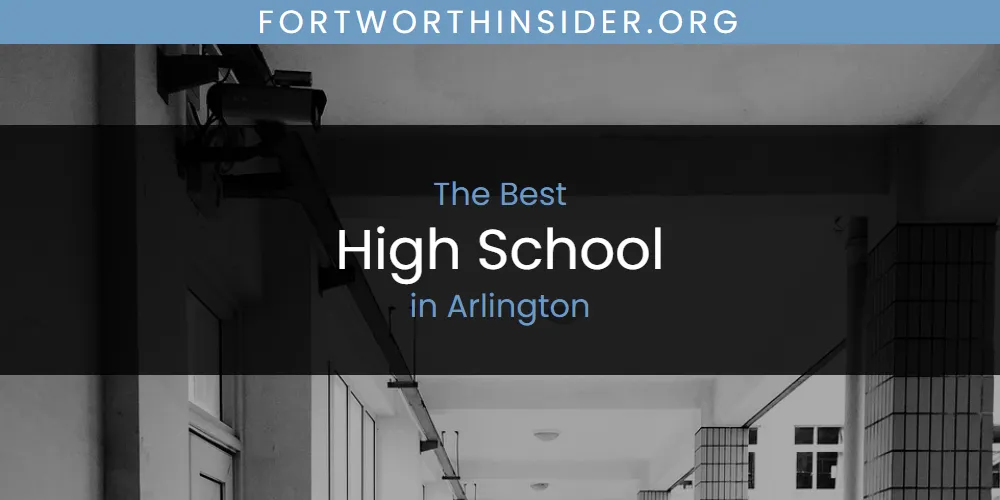 Best High School in Arlington: Our Expert Picks for 2026