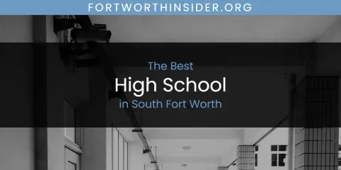 South Fort Worth's Best High School
